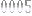 -0005-