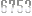 -6753-